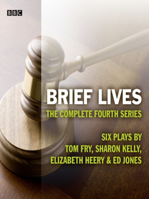 Title details for Brief Lives--The Complete Series 4 by Others - Available